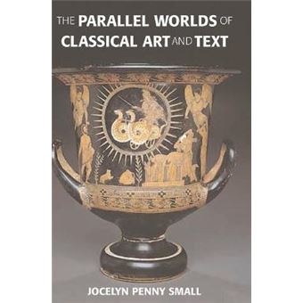 The Parallel Worlds of Classical Art and Text - Hardback - 2003 - 1