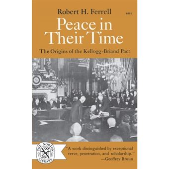 Peace in Their Time - Origins of the Kellogg-Briand Pact - Hardback - 1969 - 1