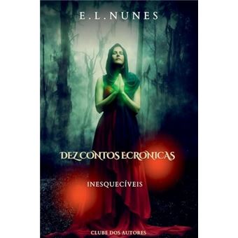 Dez Contos E Crônicas Inesquecíveis - 1