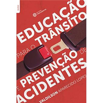 Educação para o Trânsito e Prevenção de Acidentes - 1