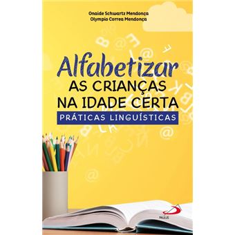 Alfabetizar as Crianças Na Idade Certa - 1