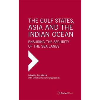 The Gulf States, Asia and the Indian Ocean: Ensuring the Security of the Sea Lanes - 1