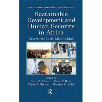 Sustainable Development and Human Security in Africa - Governance as the Missing Link - Hardback - 2015 - 1