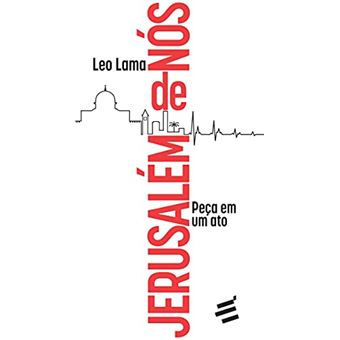 Jerusalém De Nós - Peça Em Um Ato - 1