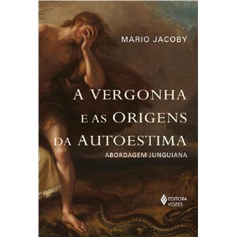 A vergonha e as origens da autoestima: abordagem junguiana - 1
