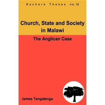Church, State and Society in Malawi - An Analysis of Anglican Ecclesiology - Paperback - 2006 - 1