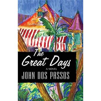 The Great Days A Novel - 1