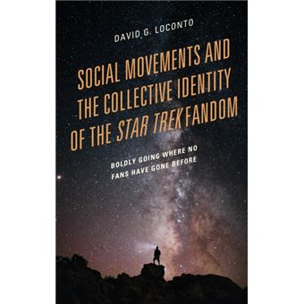 Social Movements And The Collective Identity Of The Star Trek Fandom - 1