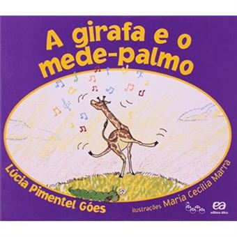 A Girafa E O Mede-Palmo - Coleção Lagarta Pintada - 1