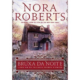Bruxa Da Noite. Primos O'Dwyer - Livro 1 - 1