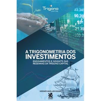 A Trigonometria Dos Investimentos - 1