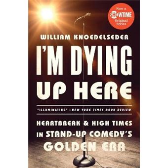 I'M Dying Up Here Heartbreak And High Times In Standup Comedy'S Golden Era - 1