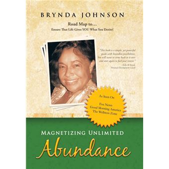 Magnetizing Unlimited Abundance - Road Map To...Ensure That Life Gives You What You Desire! - Hardback - 2013 - 1