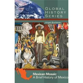 Mexican Mosaic - A Brief History of Mexico - Paperback - 2008 - 1