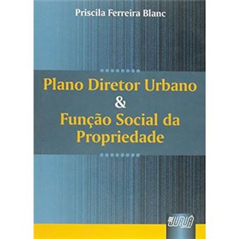 Plano Diretor Urbano E Função Social Da Propriedade - 1