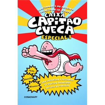 Capitão Cueca - Coleção as Aventuras do Capitão Cueca, Caixa 1, Volumes 1 a 4 - 1