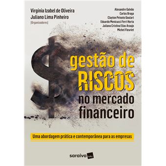 Gestão de riscos no mercado financeiro: Uma abordagem prática e contemporânea para as empresas - 1