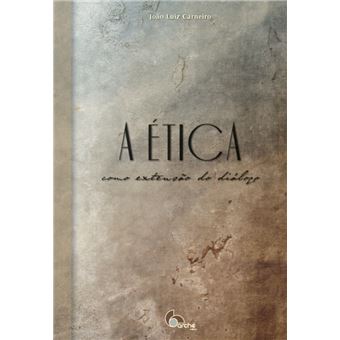 A ética Como Extensão do Diálogo: Contribuições de Habermas Para ética do Discurso - 1