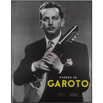 Choros de Garoto (com 67 partituras) - 1