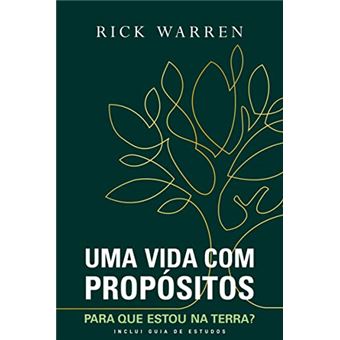 Uma Vida Com Propósitos: Para Que Estou Na Terra? - 1