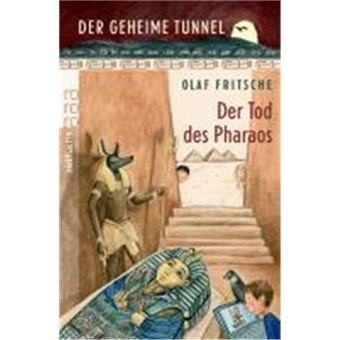 Der Geheime Tunnel. Der Tod Des Pharaos - 1