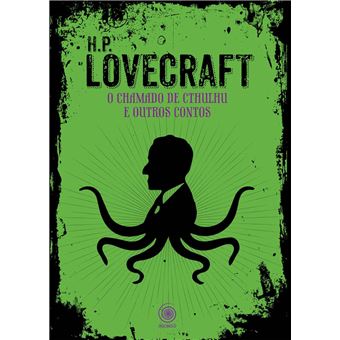 Lovecraft. o Chamado de Cthulhu e Outros Contos - 1