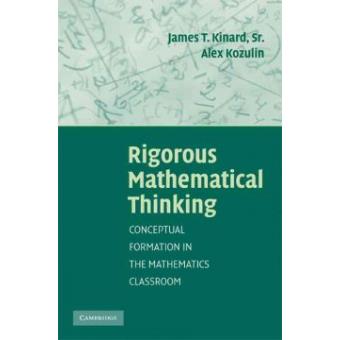 Rigorous Mathematical Thinking - Conceptual Formation in the Mathematics Classroom - Paperback - 2008 - 1