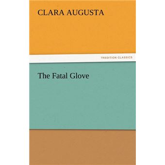 The Fatal Glove - Paperback / softback - 2011 - 1