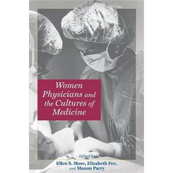 Women Physicians and the Cultures of Medicine - Paperback - 2009 - 1