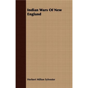 Indian Wars Of New England - Paperback - 2008 - 1