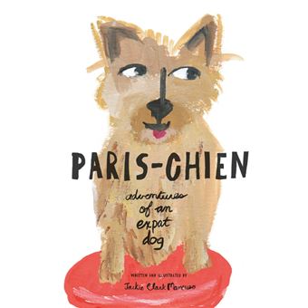 Parischien Adventures Of An Expat Dog - 1