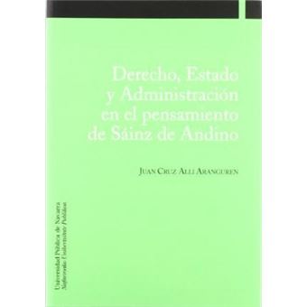 Derecho, estado y administración en el pensamiento de Sáinz de Andino - 1