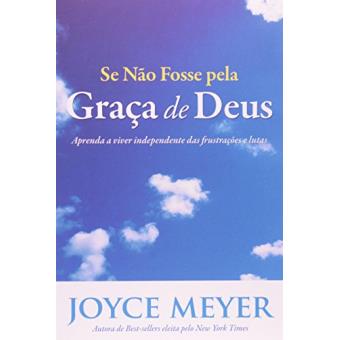 Se Nao Fosse Pela Graca De Deus - 1