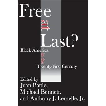 Free at Last? - Black America in the Twenty-first Century - Paperback - 2006 - 1