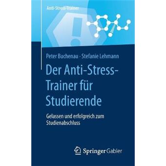Der Anti-Stress-Trainer für Studierende - 1