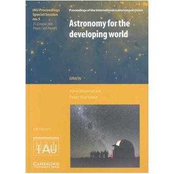 Astronomy for the Developing World (IAU XXVI GA SPS5) - Hardback - 2007 - 1