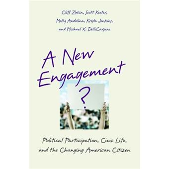 A New Engagement? - Political Participation, Civic Life, and the Changing American Citizen - Hardback - 2006 - 1