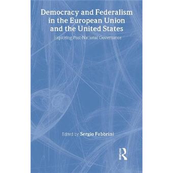 Federalism in the EU and America - Which Post-National Democracy for Europe? - Hardback - 2004 - 1