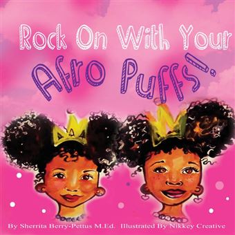Rock On With Your Afro Puffs - 1