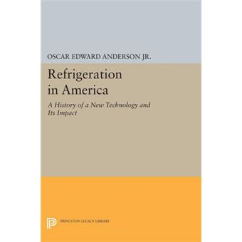 Refrigeration In America Princeton Legacy Library 2326 - 1