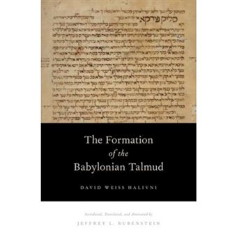 The Formation of the Babylonian Talmud - Hardback - 2013 - 1