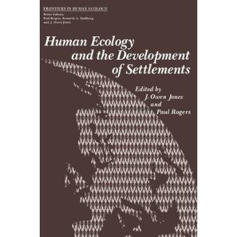 Human Ecology and the Development of Settlements - Paperback - 2012 - 1