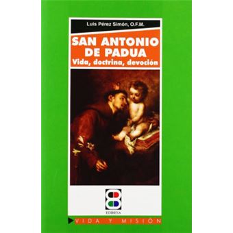 San Antonio De Padua: Vida, Doctrina, Devoción - 1