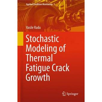 Stochastic Modeling of Thermal Fatigue Crack Growth - Hardback - 2014 - 1