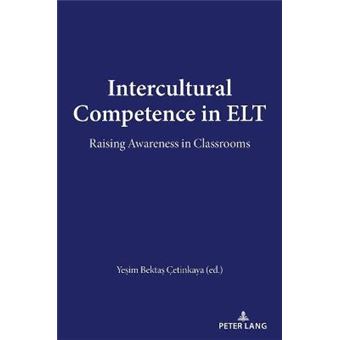 Intercultural Competence In Elt Raising Awareness In Classrooms - 1