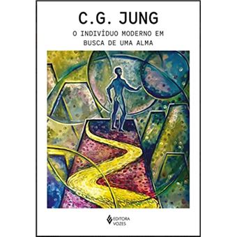 O indivíduo moderno em busca de uma alma - 1