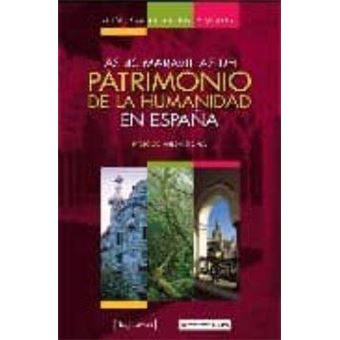 Guía para visitar el patrimonio de la humanidad en España - 1