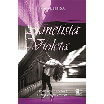 Ametista Violeta: a Essência da Vida é Simplesmente Viver - 1