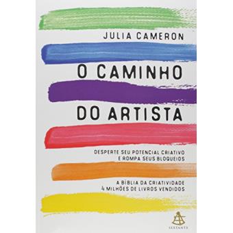 O Caminho do Artista. Desperte Seu Potencial Criativo e Rompa Seus Bloqueios - 1