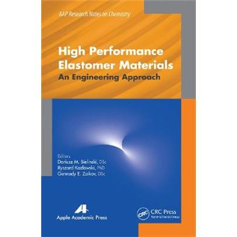 High Performance Elastomer Materials An Engineering Approach - 1